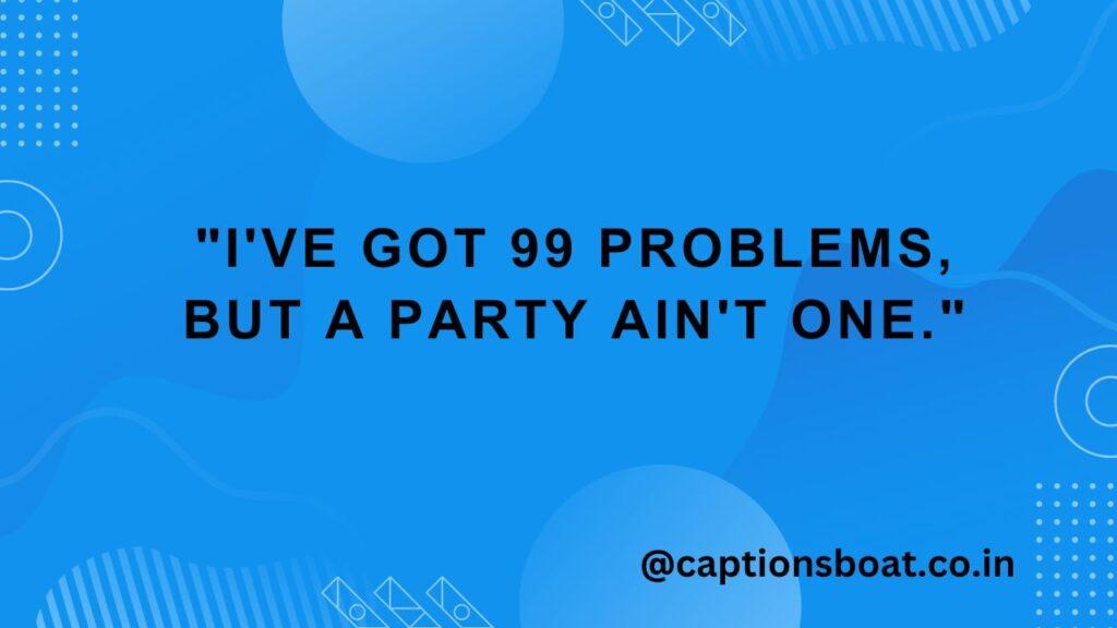 Party Captions For Instagram