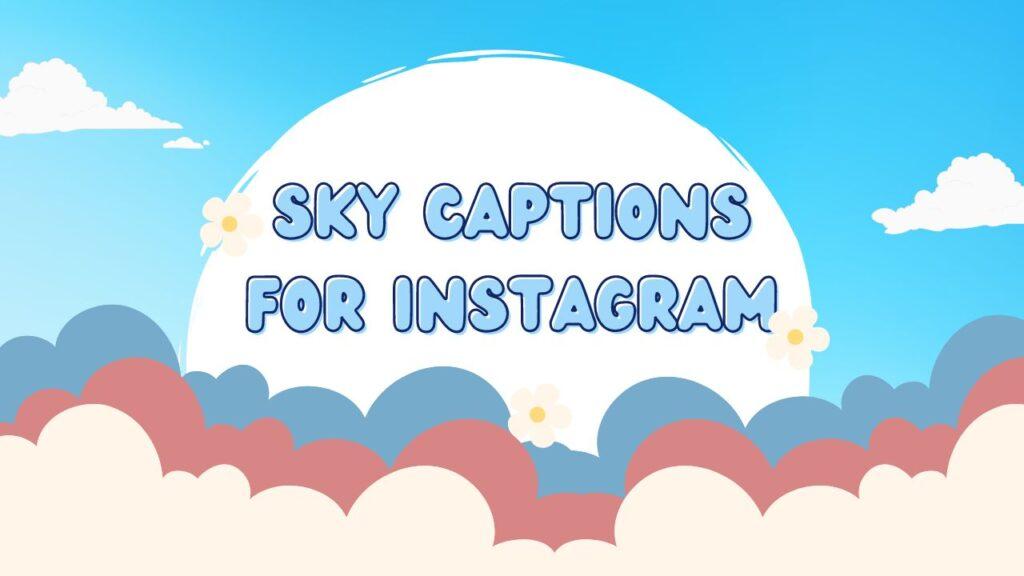 Sky Captions For Instagram